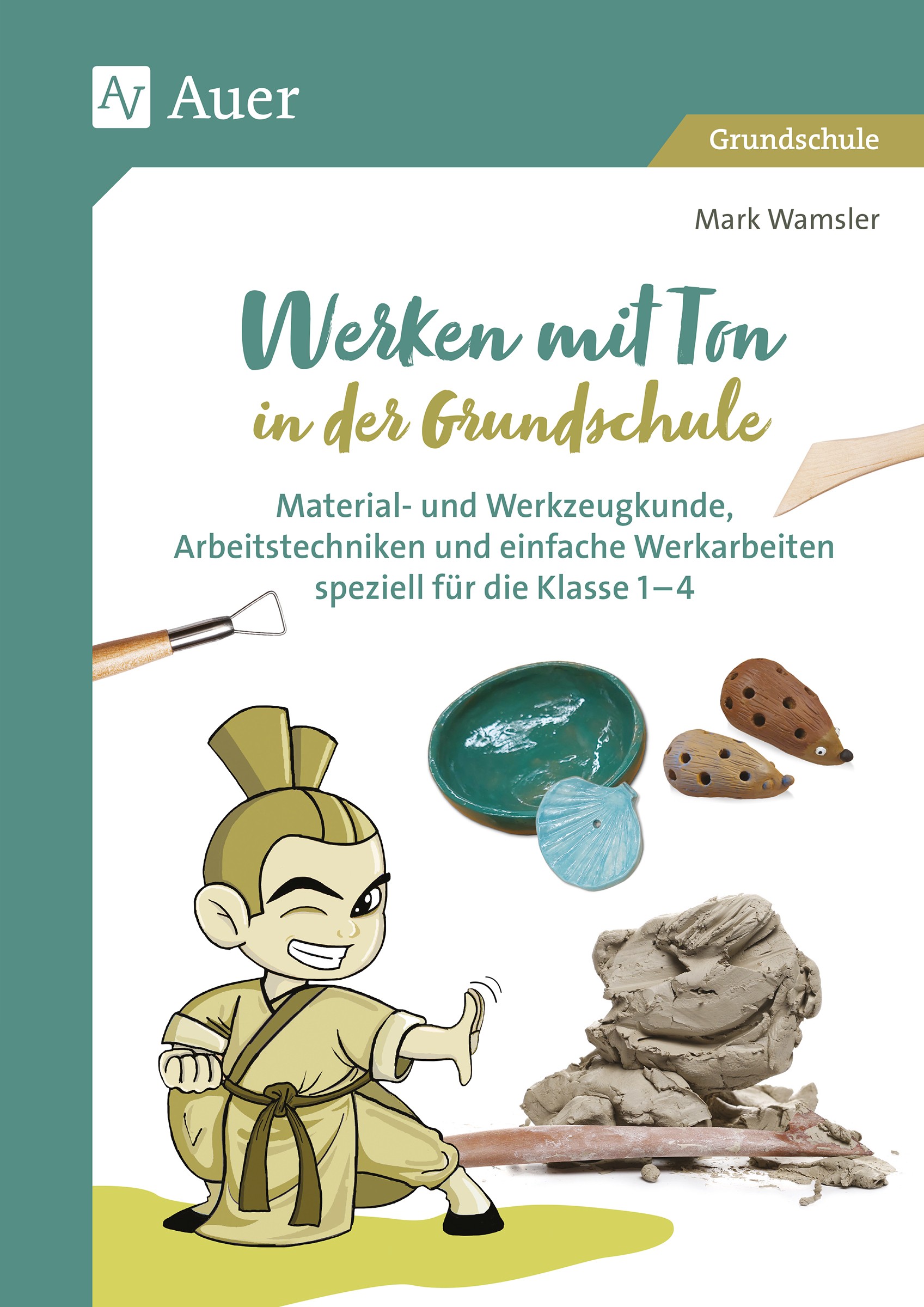 Werken mit Ton in der Grundschule; Wamsler